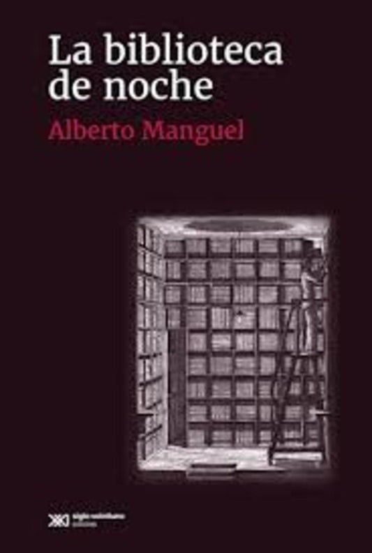 La biblioteca de noche | ALBERTO MANGUEL