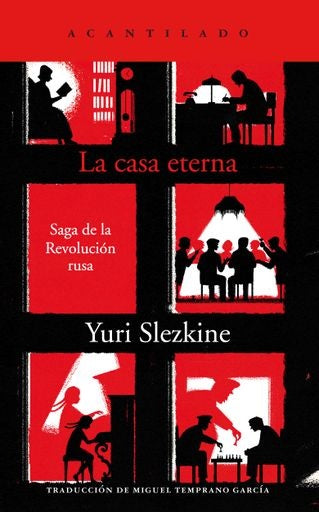 La casa eterna: Saga de la Revolución Rusa | SLEZKINE YURI