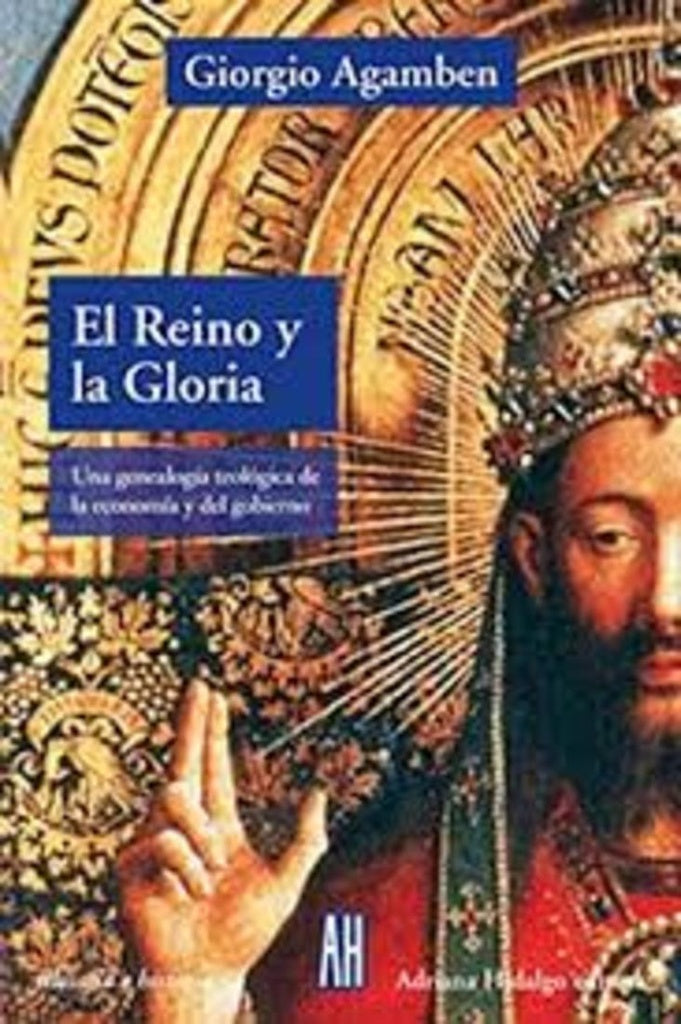 REINO Y LA GLORIA EL | AGAMBEN GIORGIO