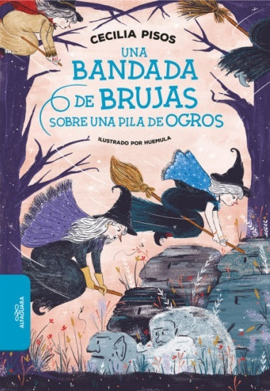 Una bandada de brujas sobre una pila de ogros | CECILIA PISOS