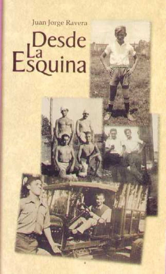 Desde la esquina | Juan Jorge Ravera