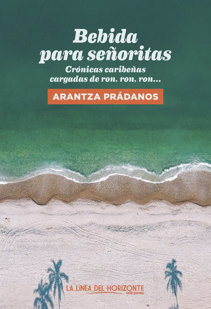 BEBIDA PARA SEÑORITAS | ARANTZA PRADANOS