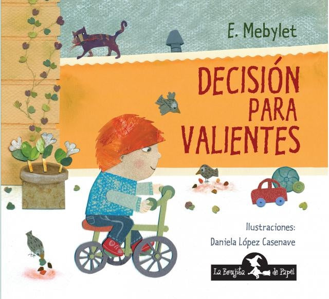 DECISION PARA VALIENTES | E. MEBYLET