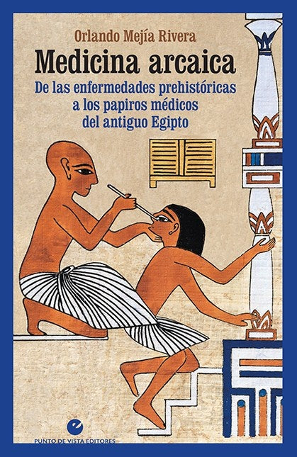 MEDICINA ARCAICA | ORLANDO MEJIA RIVERA