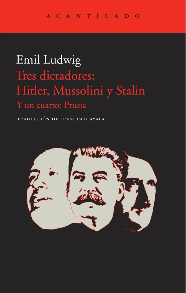Tres dictadores: Hitler, Mussolini y Stalin | EMIL LUDWIG