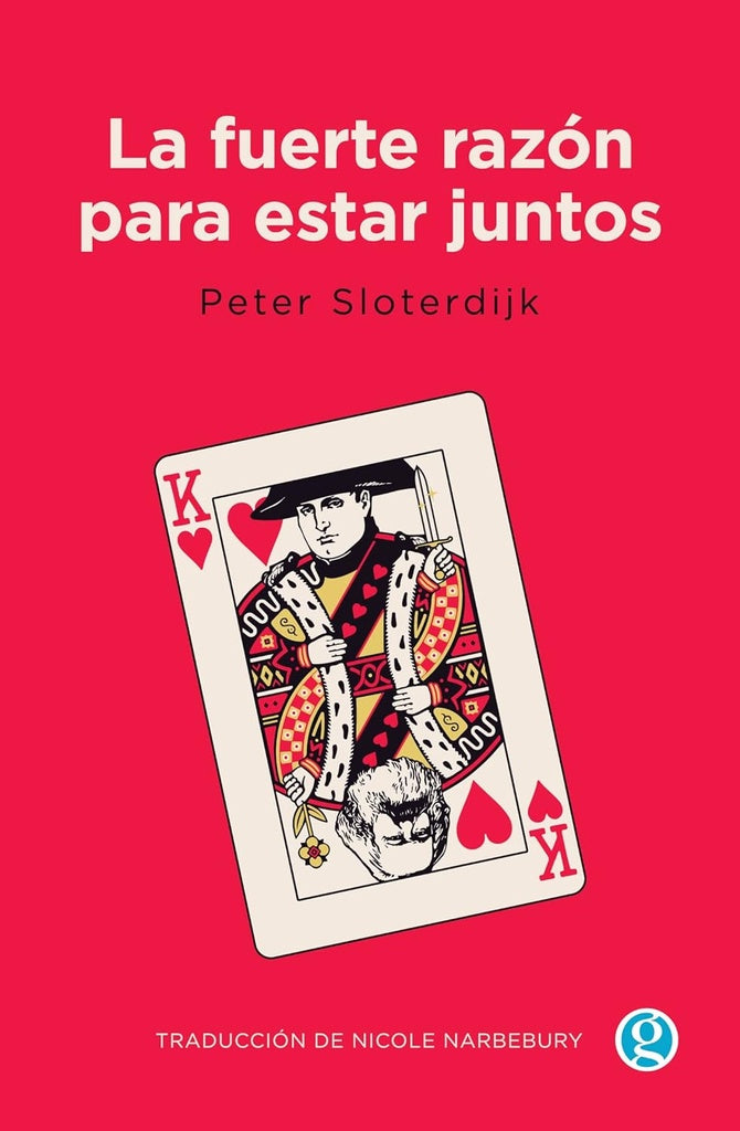 La fuerte razón para estar juntos | HANS-JURGEN/ SLOTERDIJK  PETER HEINRICHS
