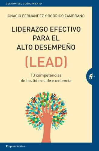 Liderazgo efectivo para el auto desempeño | FERNANDEZ IGNACIO Y ZAMBRANO RODRIGO