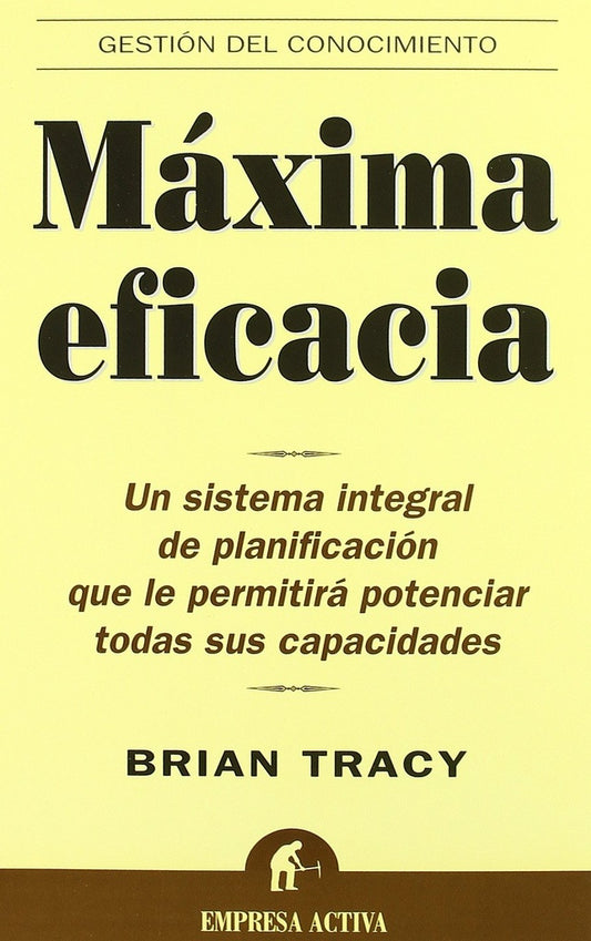 Máxima eficacia  | BRIAN TRACY