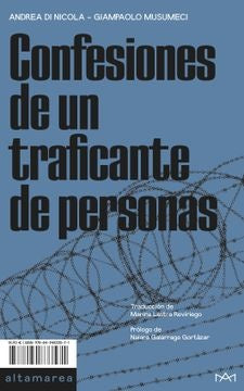 Confesiones de un traficante de personas | ANDREA DI NICOLA