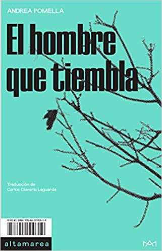 HOMBRE QUE TIEMBLA, EL | ANDREA POMELLA