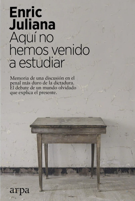 AQUI NO HEMOS VENIDO A ESTUDIAR | ENRIC JULIANA