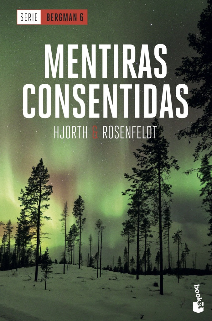 Mentiras consentidas. Serie Bergman 6 | Michael Hjorth