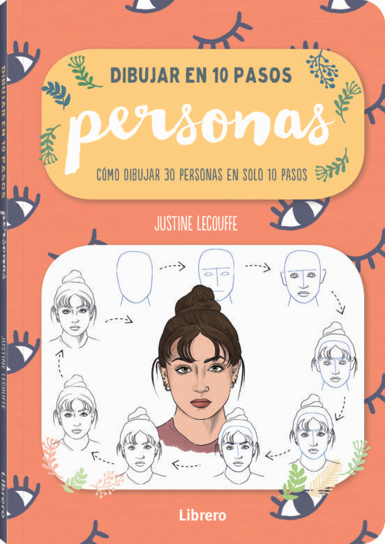 Dibujar en 10 pasos. Personas | JUSTINE LECOUFFE