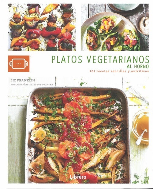 Platos vegetarianos al horno | FRANKLIN LIZ