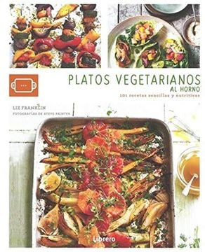 Platos vegetarianos al horno | FRANKLIN LIZ