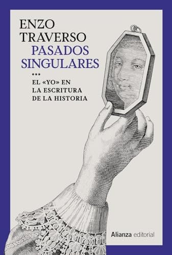 Pasados singulares | ENZO TRAVERSO