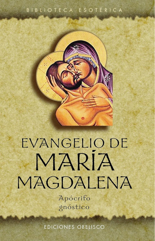 Evangelio de María Magdalena. Apócrifo Gnóstico | JULI PERADEJORDI