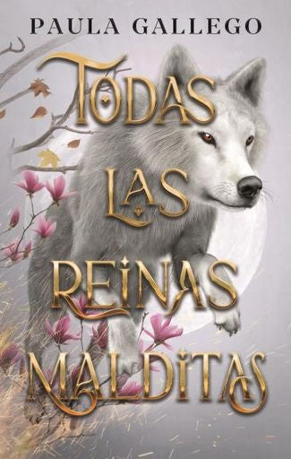 Todas las reinas malditas: Todas las criaturas oscuras Vol. 2 | PAULA GALLEGO