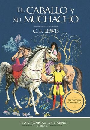 El caballo y el muchacho. Las crónicas de Narnia 3 | Lewis