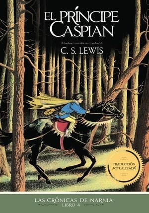 El príncipe Caspian. Las crónicas de Narnia 4 | Lewis
