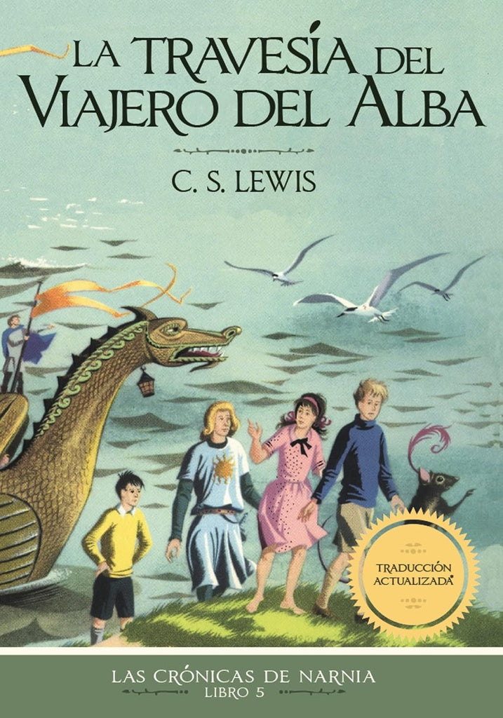 La travesía del viajero del alba. Las crónicas de Narnia 5 | Lewis