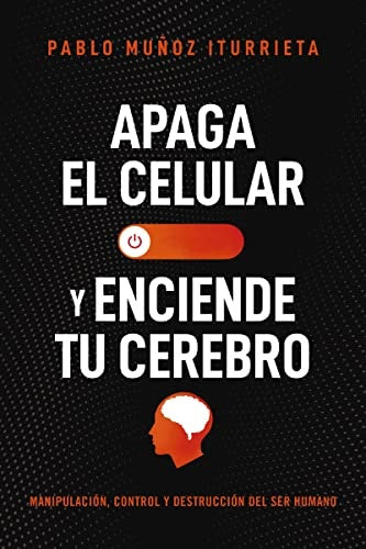 Apaga tu cel y enciende tu cerebro | Muñoz