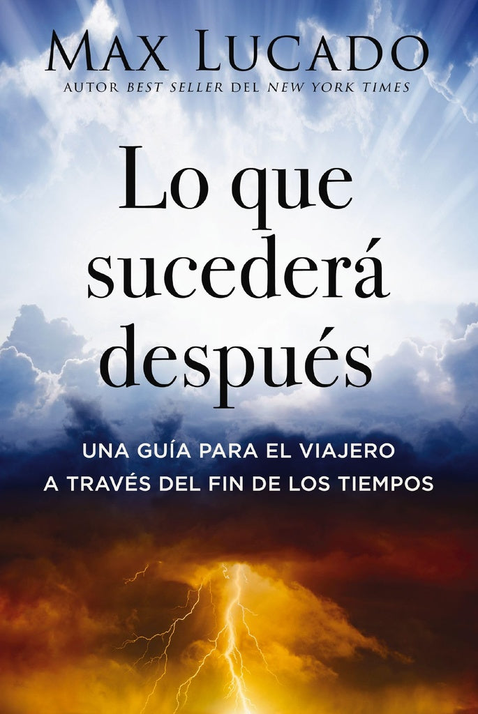 Lo que sucederá después | MAX LUCADO