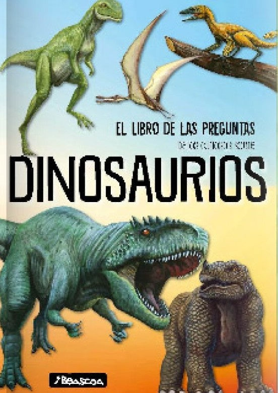 LIBRO DE LAS PREGUNTAS - DINOSAURIOS | Anónimo
