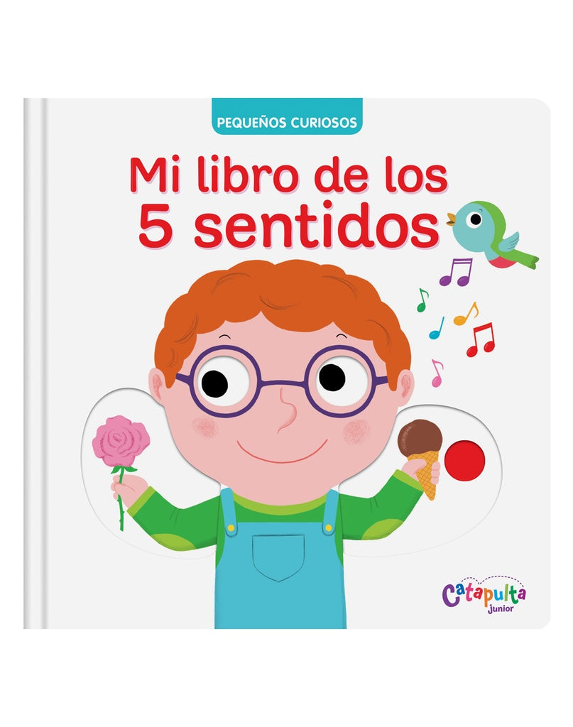 PEQUEÑOS CURIOSOS-MI LIBRO DE LOS 5 SENT | CATAPULTA JUNIOR