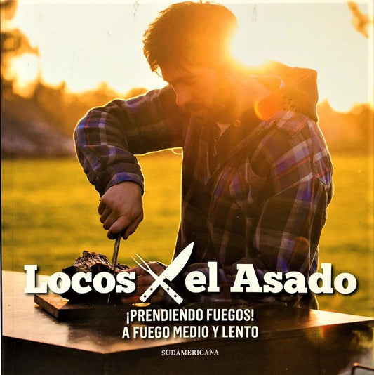 A fuego medio y bajo | Locos x el asado