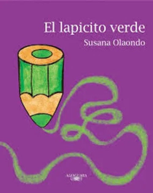 El lapicito verde | Susana Olaondo