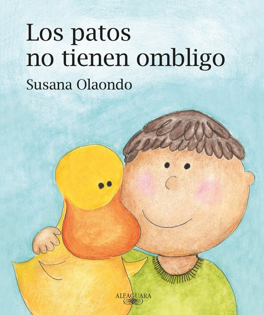 Los patos no tienen ombligo | Susana Olaondo