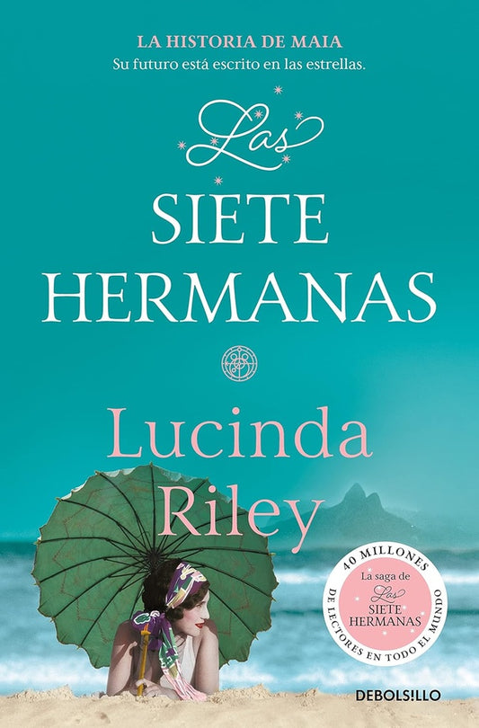 La historia de Maia. Las Siete Hermanas 1 | Lucinda Riley