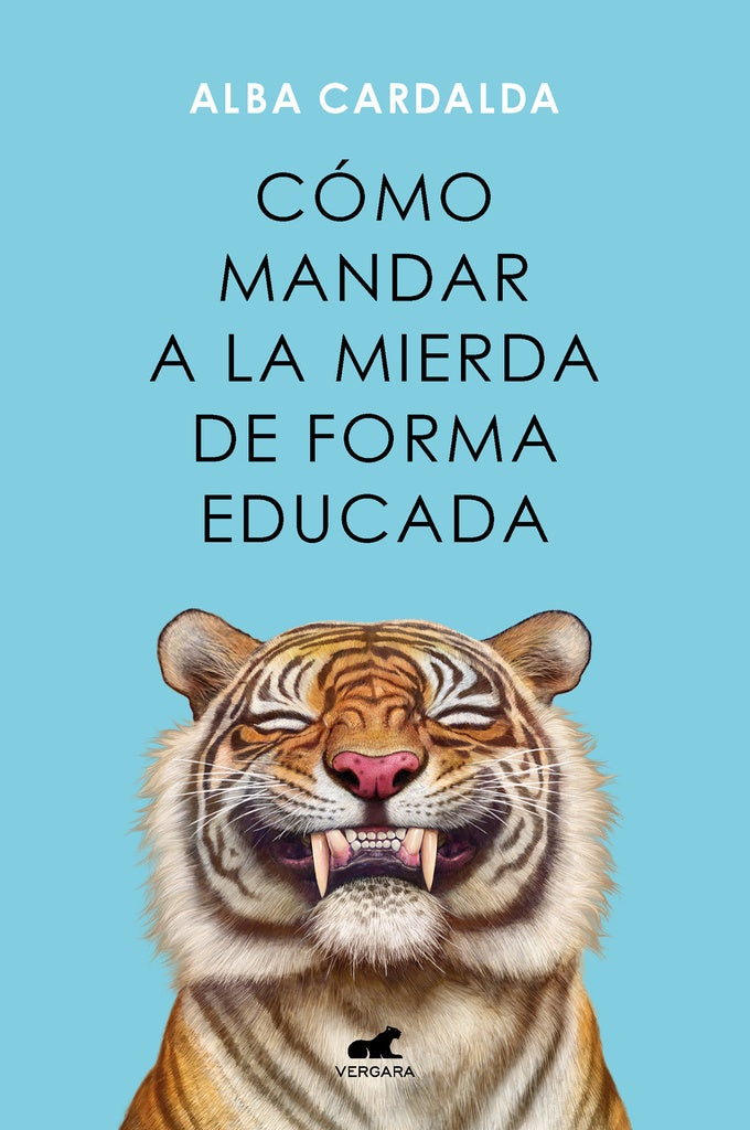 Cómo mandar a la mierda de forma educada | ALBA CARDALDA
