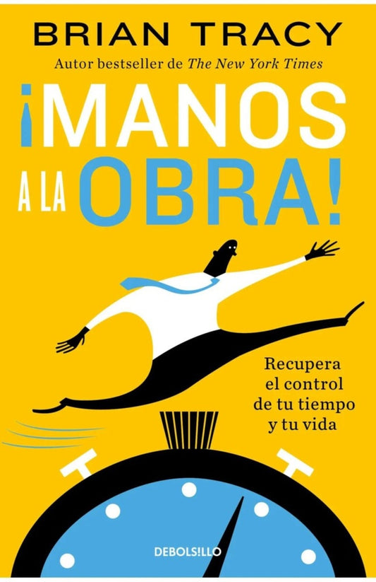 ¡Manos a la obra! | BRIAN TRACY