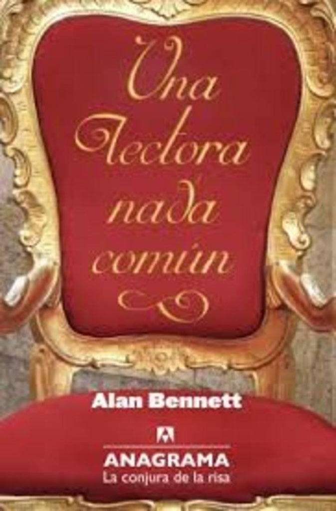 LECTORA NADA COMUN, UNA | ALAN BENNETT