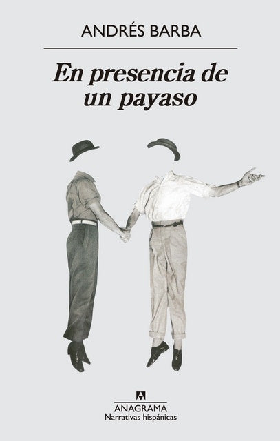 EN PRESENCIA DE UN PAYASO | ANDRES BARBA