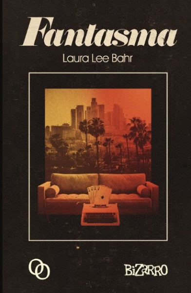 Fantasma | LAURA LEE BAHR