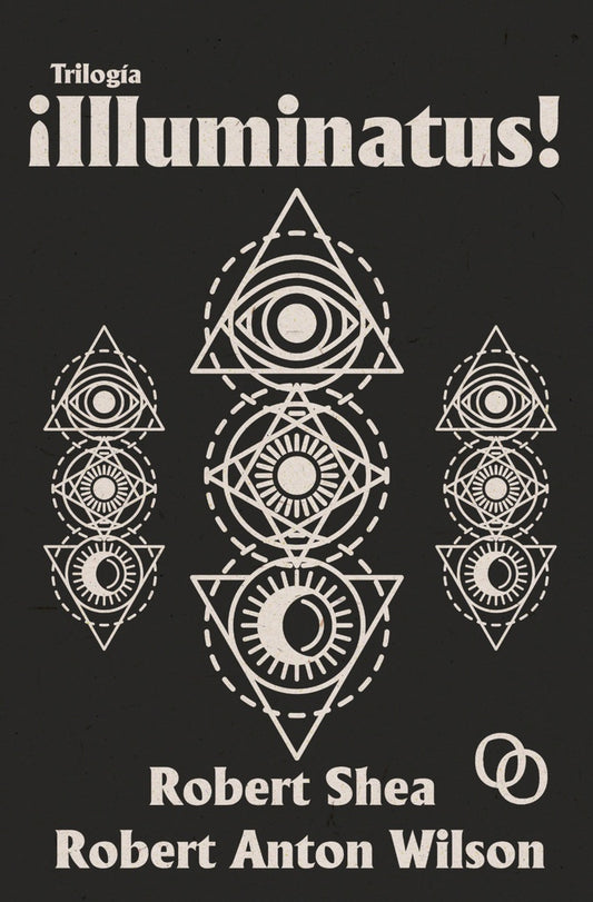 Trilogía Illuminatus! | ROBERT SHEA Y ROBERT ANTON WILSON