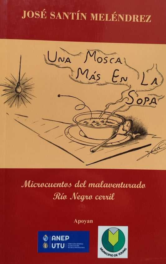 Una mosca más en la sopa
 | Jose A. Santín Meléndrez