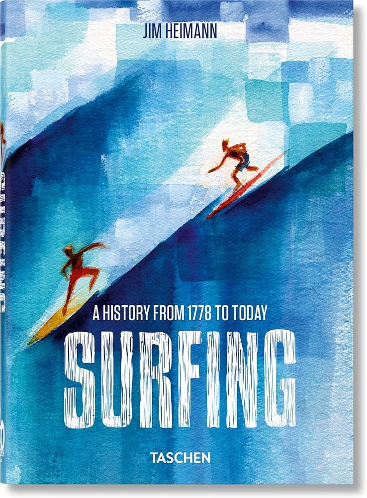 SURFING A HISTORY FROM 1778 TO TODAY | HEIMANN JIM