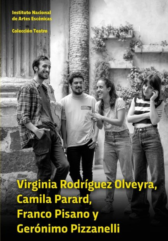 VIRGINIA RODRIGUEZ - CAMILA PARARD - FRANCO PISANO - GERONIMO PIZZANELLI | RODRIGUEZ VIRGINIA/ PARARD CAMILA/ PISANO FRANCO/