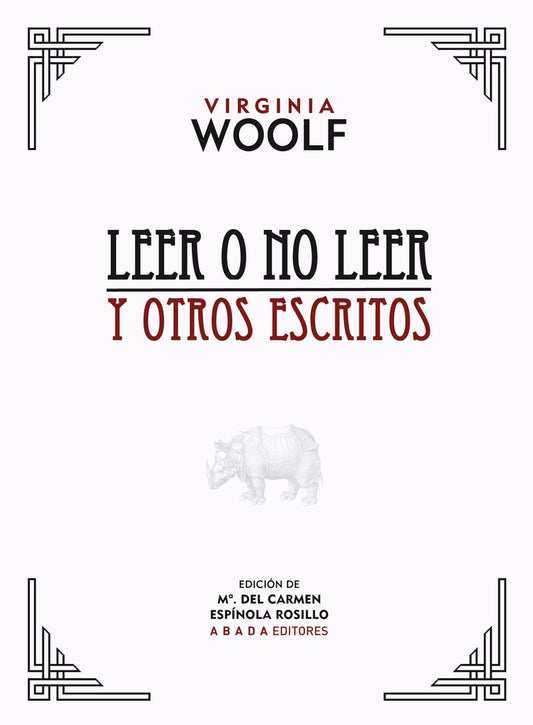 Leer y o no leer y otros textos | VIRGINIA WOOLF