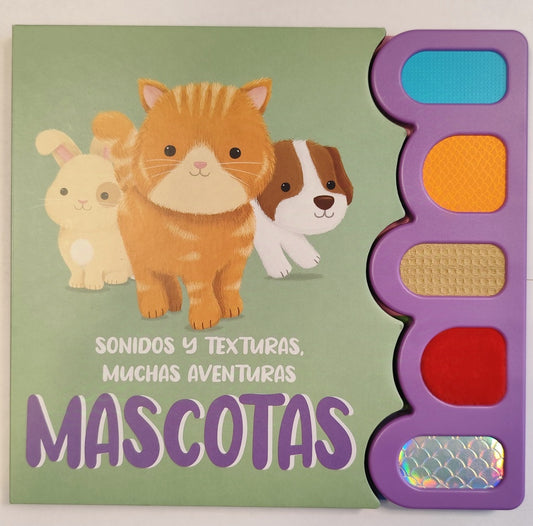 Mascotas. Sonidos y texturas. Muchas aventuras | Latinbooks
