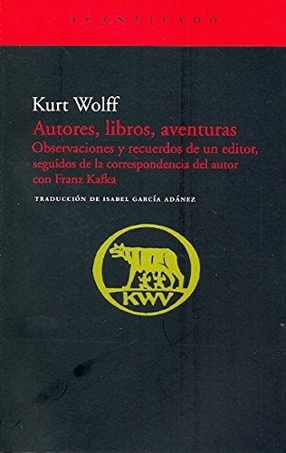 AUTORES, LIBROS, AVENTURAS | KURT WOLFF