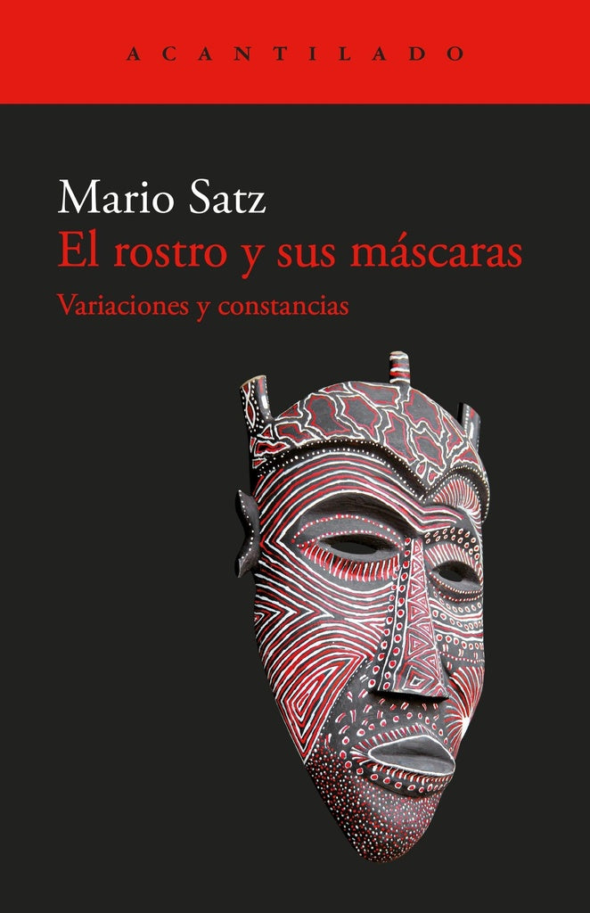 ROSTRO Y SUS MASCARAS, EL | Mario Satz