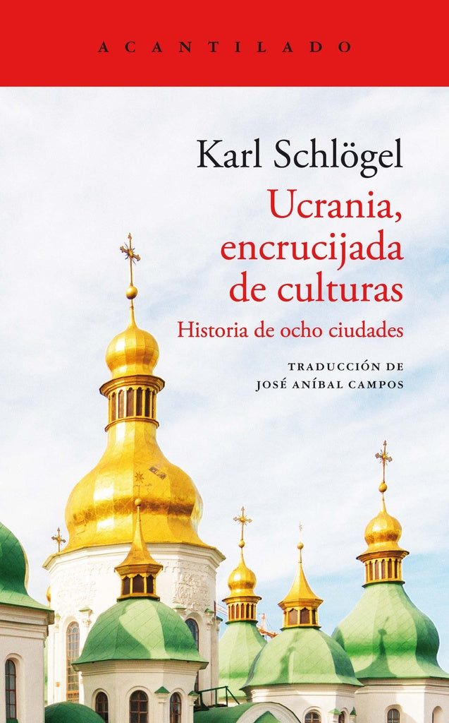 UCRANIA, ENCRUCIJADA DE CULTURAS | KARL SCHLOGEL