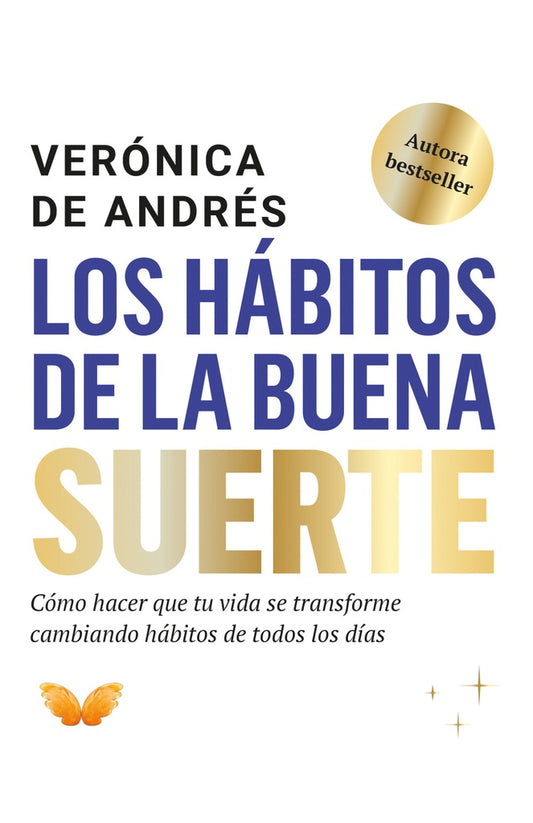 Los hábitos de la buena suerte | VERÓNICA DE ANDRÉS