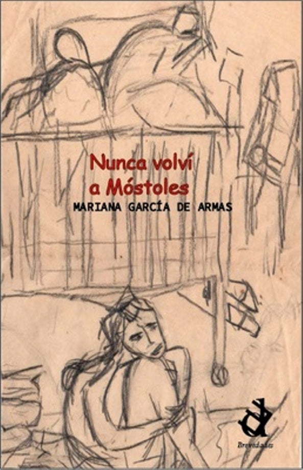 Nunca volvía Móstoles | Mariana  García De Armas