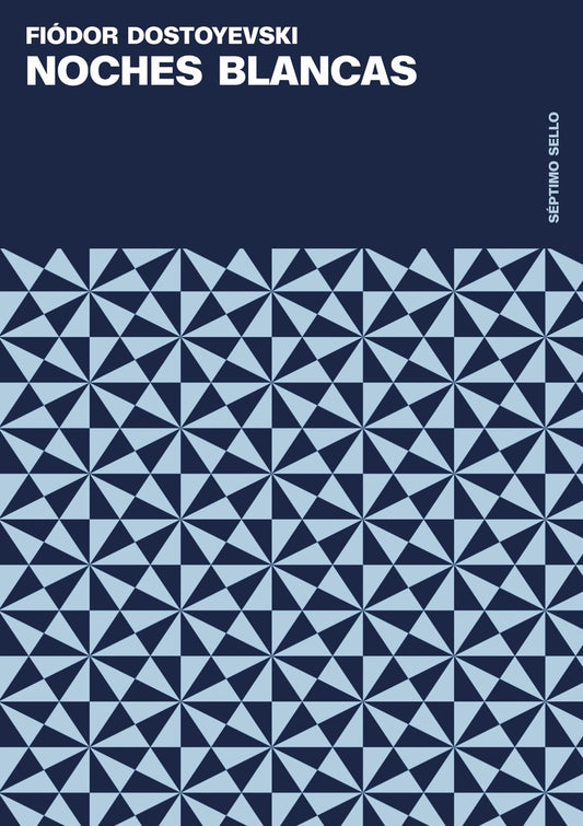 Noches Blancas | FIÓDOR DOSTOYEVSKI